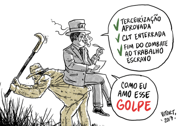 Golpe-de-2016-e-o-Trabalho-Escravo-580x406